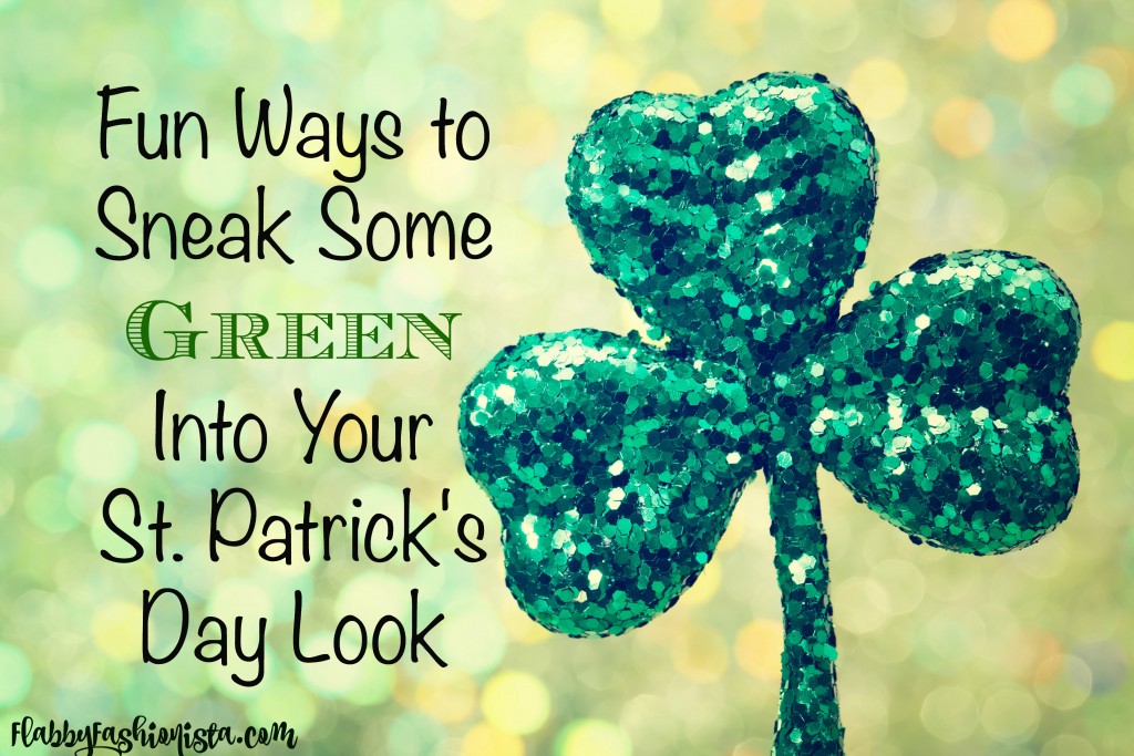 Fun Ways to Sneak Some Green Into your St. Patrick's Day Look